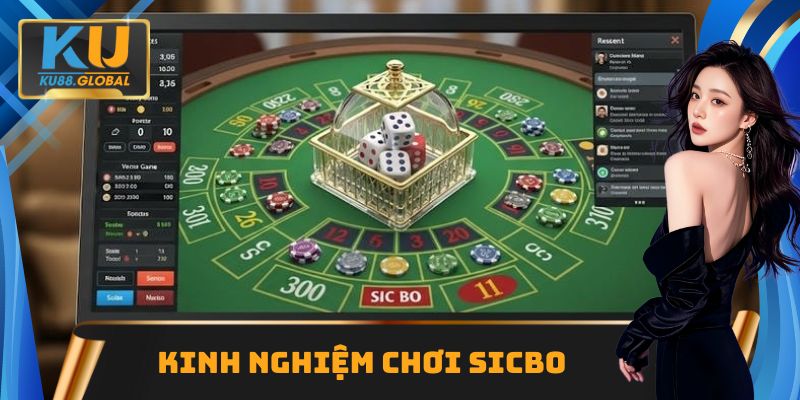 Kinh Nghiệm Chơi Sicbo Bất Bại Giúp Thắng Đậm tới 99% 3 Kinh Nghiệm Chơi Sicbo