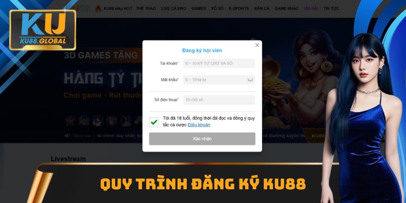 KU88 - KU88.COM Website Chính Thức Tham Gia Nhận 119K 14 Quy trình đăng ký KU88 bài bản