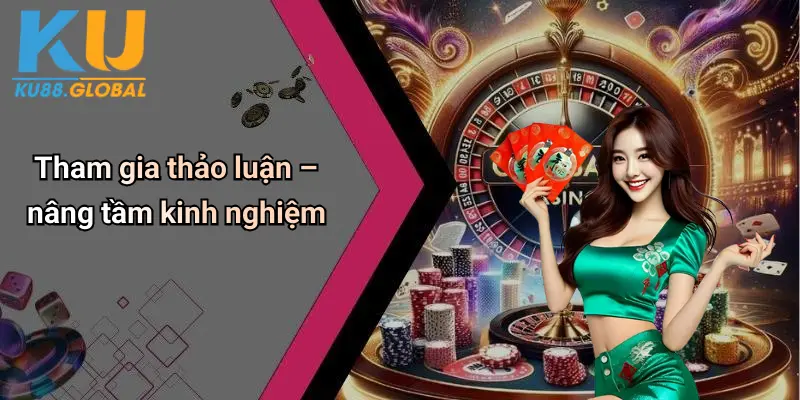 Giới Thiệu Ku88: Sân Chơi Casino Tài Xỉu Đỉnh Cao Uy Tín 6 Tham gia thảo luận – nâng tầm kinh nghiệm