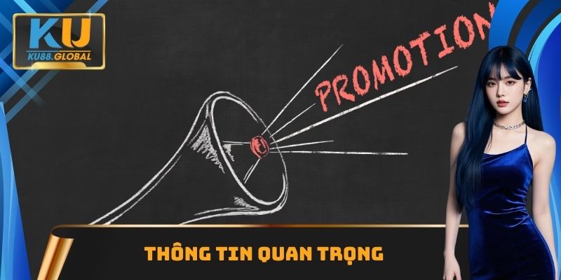 Khuyến Mãi Ku88 - Đa Dạng Lựa Chọn Có Thể Tham Gia 3 Thông tin quan trọng tại khuyến mãi Ku88